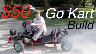 The $50 Go Kart Build!