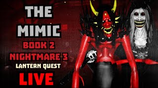 The Mimic Nightmare ALL Lantern Completion Stream