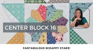 Fantabulous Scrappy Stars Quilt-a-Long: Center Block 16! The Dresden Plate Quilt Block!
