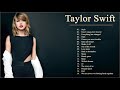 Taylor Swift Top Songs 2018 - Taylor Swift Greatest Hits Full Album