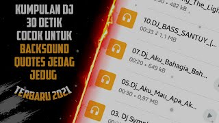kumpulan dj 30 detik cocok buat editor berkelas