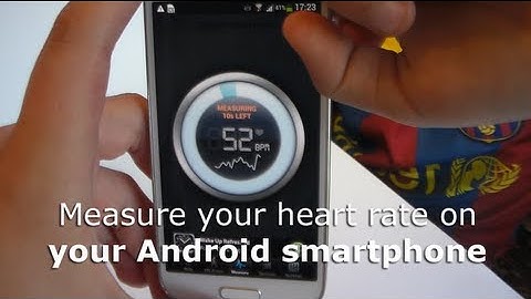 How to measure your heart rate on your Android smartphone