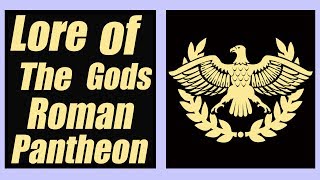 Lore of The Gods - Roman Pantheon