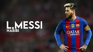 L.Messi | Habibi 🎶