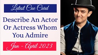 Describe An Actor Or Actress Whom You Admire Favourite Actor Or Actress Cue Card 9 Band Sample