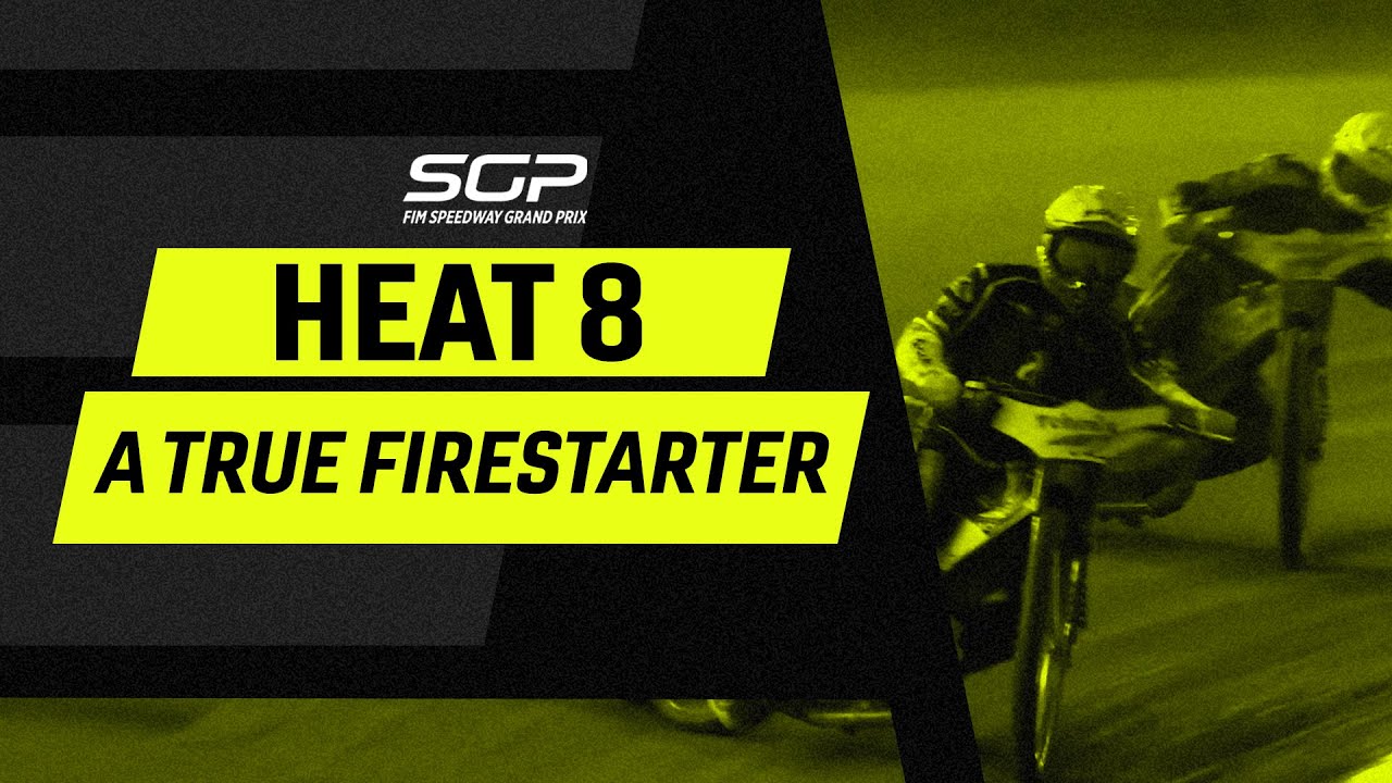 A True Firestarter Heat 8 #CroatianSGP | FIM Speedway Grand Prix