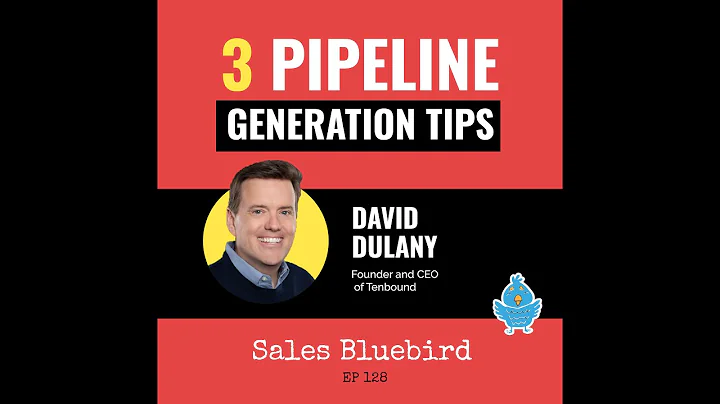 Pipeline Generation Tips: Dave Dulaney, Founder an...