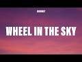 Journey - Wheel in the Sky (Lyrics)