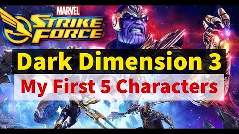 Dark Dimension 3 Ready! First Five Characters Assemble! | Marvel Strike Force - Free to Play