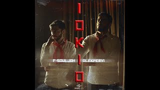 F-Souljah x Alekpervi - IOKIO [ Video] (Prod. Beasy) Resimi