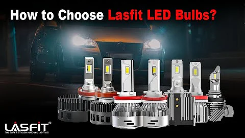 Lasfit LED Bulbs | How to choose the best one for your vehicle?