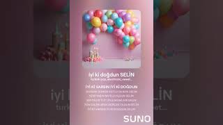 Iyi Ki Doğdun Seli̇n - İsme Özel Doğum Günü Şarkısı