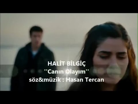 HALİT BİLGİÇ - CANIN OLAYIM 2016