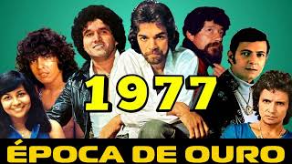 TOP ROMÂNTICO 1977⚡️ SELEÇÃO HITS 1977 ⚡️ MUSICAS MAIS TOCADAS 🎼 MPB MIX 2024 🎼EPOCA DE OURO