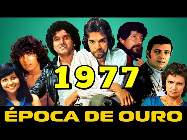 TOP ROMÂNTICO 1977⚡️ SELEÇÃO HITS 1977 ⚡️ MUSICAS MAIS TOCADAS 🎼 MPB MIX 2024 🎼EPOCA DE OURO class=
