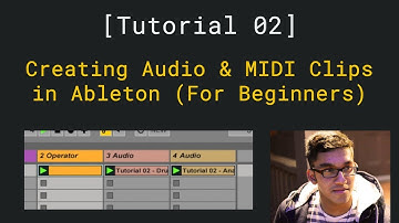 Creating Audio and MIDI Clips in Ableton (For Beginners) [ Tutorial 02 ]