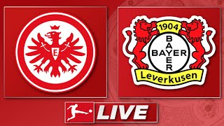 🔴 Eintracht Frankfurt - Bayer 04 Leverkusen | Bundesliga 32. Spieltag | Liveradio