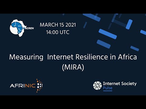 Measuring Internet Resilience in Africa (MIRA)