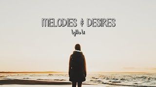 Lykke Li - Melodies &amp; Desires (Lyrics)