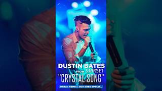 Dustin Bates from Starser - Crystal Song (Metal Remix). Dull on Channel #music #starset