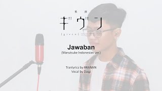 Download Lagu 【Given ED】 Jawaban (Marutsuke Indonesian Version) 【Cover by Daigi】 Download Lagu 【Given ED】 Jawaban (Marutsuke Indonesian Version) 【Cover by Daigi】