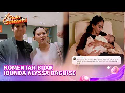 Wajah Baby Soso Tersebar Komentar Bijak Ibunda Alyssa Daguise | Halo Selebriti