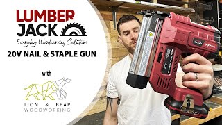 Lumberjack 20V Cordless Nailer Stapler First Impressions / Use, with Lion & Bear Woodworking