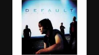 Video thumbnail of "Default - Caught In The Moment"