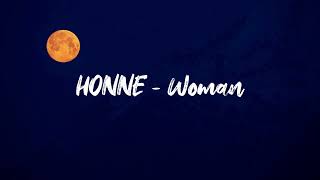 넌 날 바로잡아줘 : HONNE - Woman