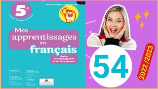 mes apprentissages en français 5 p 54?production de lecrit?