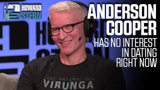 Anderson Cooper Has No Interest in Dating