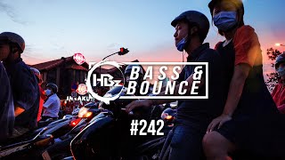 HBz - Bass & Bounce Mix #242