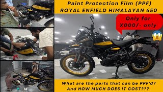 PPF on Himalayan 450: Parts Applicable, Problems & COST!!