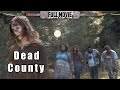 Dead County | English Full Movie | Horror