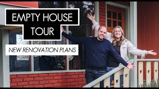 Empty House Tour | New Renovation Plans