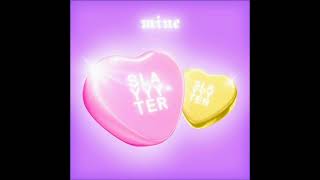 Mine  Slayyyter
