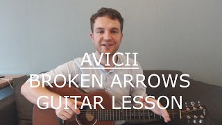 Avicii - Broken Arrows (Guitar Lesson/Tutorial/Beginners 4 Chord Song)