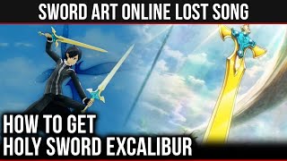 Holy Sword Excalibur Location & Upgrades in SAO: Lost Song