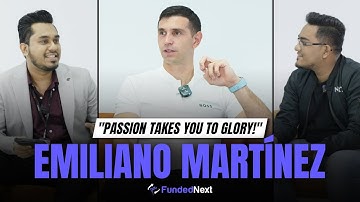 Emiliano Martinez X FundedNext | Exclusive Full Interview