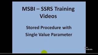 MSBI - SSRS - Stored Procedure with single value Parameter