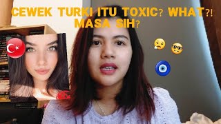 KUPAS HABIS MITOS VS FAKTA TENTANG CEWEK TURKI (BERDASARKAN PENGALAMANKU)