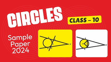 Class 10 sample paper 2024 circles questions