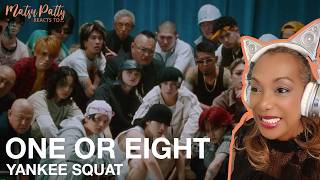 ONE OR EIGHT / YANKEE SQUAT | Reaction