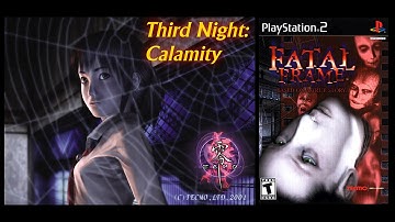 Zaranyzerak Plays Fatal Frame - Third Night: Calamity