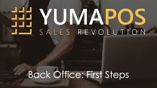 2. YumaPOS: Backoffice First Steps
