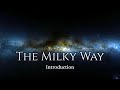 The Milky Way - Introduction
