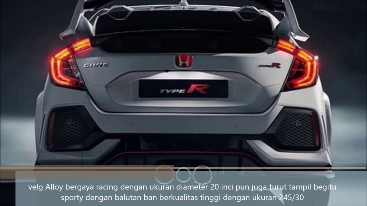 Spesifikasi Mobil Honda Civic Type R Detail Review YouTube