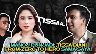 Manoj Punjabi: Tissa Biani From Zero to Hero Sama Saya #NandaTanya