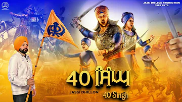 40 Singh | Jassi  Dhillon | Ck Rocks | Latest Punjabi Song 2022