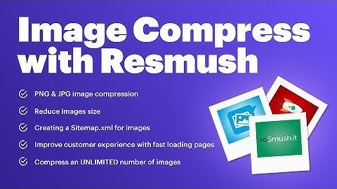 PrestaShop Image Compress with reSmush - convert to webp, jp2, lazy load, image png, jpg, jpeg, gif